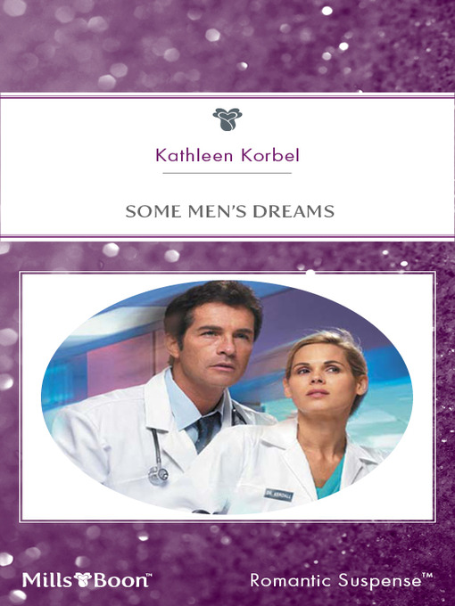 Title details for Some Men's Dreams by Kathleen Korbel - Available